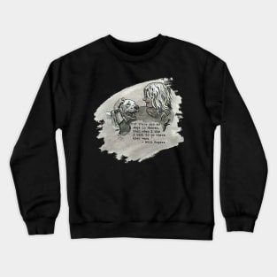 Will Rogers - Dogs In Heaven Quote Crewneck Sweatshirt